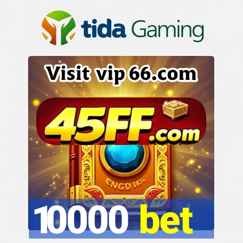 10000 bet